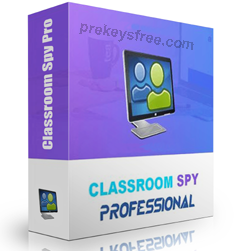 Classroom Spy Professional 4.8.22 Crack With License Key Download [2023]
