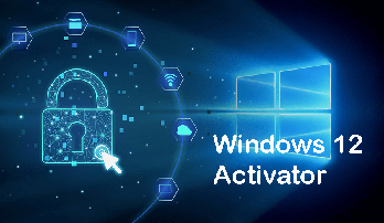 Windows 12 Activator Free Download + Product Key [Latest 2023]